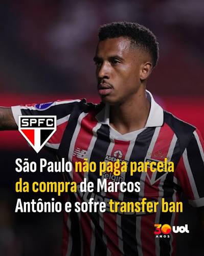 TRANSFER BAN NO S&Atilde;O PAULO ❌🚫 O Tricolor foi punido pela Fifa e est&aacute; impedido de registrar novos jogadores. A d&iacute;vida &eacute; referente &agrave; primeira parcela da compra de Marcos Ant&ocirc;nio junto