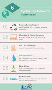 Cut down on politicking and lavish, useless spendings and use the money to save and protect our endangered environment. How To Save The Environment 6 Tips On How To Save The Earth