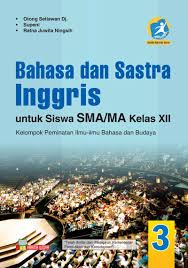 Buku Bahasa Dan Sastra Inggris Sma Ma Kelas Xii Peminatan