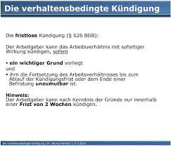 Ist es ein problem, wenn der mitarbeiter erst nach seiner urlaubsrückkehr die fristlose kündigung erhält ( dann kann ich. Die Verhaltensbedingte Kundigung Pdf Free Download