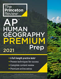 I've got exam tips, tricks, and more details to help you pass. Princeton Review Ap Human Geography Premium Prep 2021 Penguin Books Australia