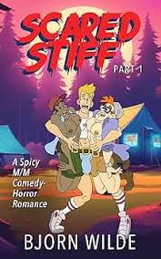 Scared Stiff, Part 1: A Spicy MM Comedy-Horror Romance (Scared Stiff: A  Spicy MM Comedy-Horror Romance) - Kindle edition by Wilde, Bjorn.  Literature & Fiction Kindle eBooks @ Amazon.com.