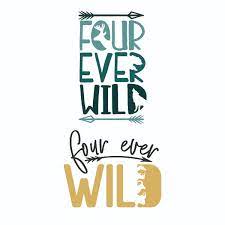 Download Four Ever Wild Cuttable Design