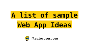 But the idea behind web app ideas has to be good and check if it's suits you. A List Of Sample Web App Ideas