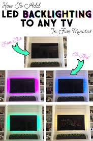 How To Add Led Backlighting To Any Tv In Five Minutes