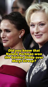 Natalie Portman's Golden Globe Win Over Meryl Streep