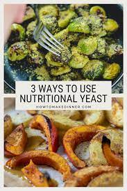 3 Ways To Use Nutritional Yeast Besides Popcorn How To Make Dinner Recipe In 2021 Nutritional Yeast Nutritional Yeast Recipes Nutrition