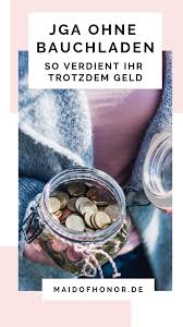 Jga Ohne Bauchladen So Verdient Ihr Trotzdem Geld Bauchladen Jga Junggesellinnenabschied Ideen
