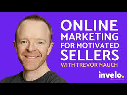 Online Marketing for Motivated Sellers with Trevor Mauch