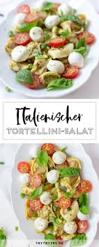 Italienischer Tortellini Salat Tortellinisalat Tortellini Rezept Salate Gesund