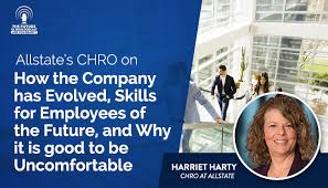 Allstates Chro On How The Company Has Evolved Skills For