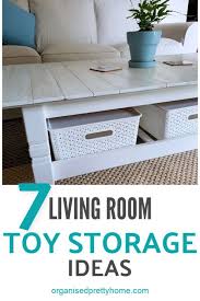 Living Room Toy Storage Ideas Organised Pretty Home Living Room Toy Storage Kids Toy Organization Family Friendly Living Room
