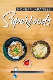 5 Inexpensive Japanese Superfoods That Will Naturally Boost Your Immune System Travel Pockets Japanese Food Traditional Food Inspiration Workout Food