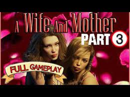 A Wife And Mother-MAIN GAME - YouTube