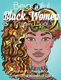 Explore 623989 free printable coloring pages for your kids and adults. Beautiful Black Women Coloring Book An Adult Coloring Book Celebrating Women Of Color Dylanna Press 9781647900465 Amazon Com Books