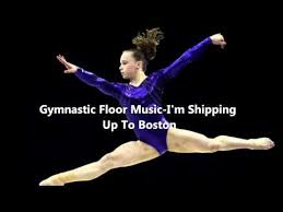 Gymnastics Floor Music I M Shipping Up To Boston Gymnastics Floor Music Gymnastics Floor Gymnastics