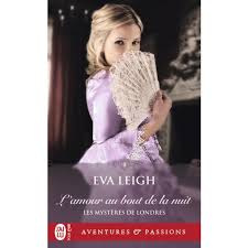 Un plaisir coupable qui gagne à être regardé au second degré et à la popularité. Les Mysteres De Londres Tome 1 L Amour Au Bout De La Nuit Eva Leigh