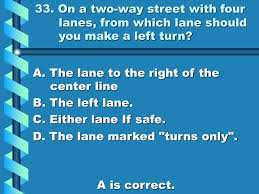 Can a motorcyclist use the left turn lane? Ppt Driving Test Practice 2 Powerpoint Presentation Free Download Id 74557
