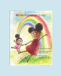 Mi hermanita arco iris (Spanish Edition): Baskin, Roiann, Szymanski, Jeff,  Paul, Alejandra, Baskin, Roiann: 9798745856662: Amazon.com: Books