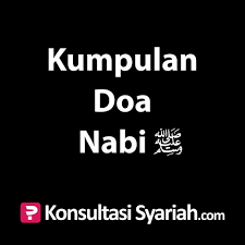 Konsultasi Syariah Kumpulan Doa Nabi By Kajian Net