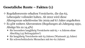 Die abschlagsfreie rente mit 63 jahren gilt nur für geburtsjahrgänge bis einschließlich 1952. Arbeits Und Sozialrechtliche Aspekte Beim Ubergang Vom Arbeitsleben In Den Ruhestand Gabriele Und Lorenz Himer 0151 Ppt Herunterladen