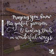 After 8 rounds of chemo, a lot of praying and talking to god, i was referred to a wonderful surgeon and the whipple surgery was scheduled. New Ecards To Share God S Love Share A Friendship Ecard Today Dayspring Offers Free Ecards Featuri Healing Inspiration Prayers For Healing Get Well Quotes