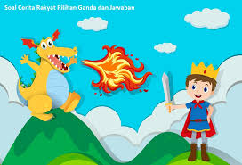 Contoh soal bahasa indonesia smp kelas ix menentukan nilai moral dalam cerpen i jasa pembuatan administrasi bpbk di sekolah dan ptk. 25 Soal Cerita Rakyat Pilihan Ganda Dan Jawaban