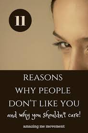 How to get along with a coworker you don't like? 11 Peculiar Reasons Why People Don T Like You And 1 Reason Not To Care