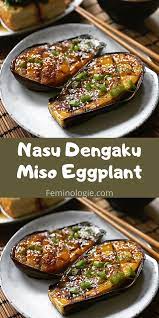 Nasu Dengaku Vegan Miso Glazed Eggplant Recipe Eggplant Recipes Easy Eggplant Recipes Vegan Eggplant Recipes