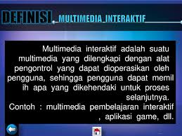 Check spelling or type a new query. Multimedia Interaktif Ppt Download