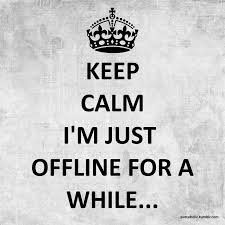 Keep Calm I M Just Offline For A While Offline Break Timeout Auszeit Cevrimdisi Mola Paydos Araverme Keep Calm Quotes Keep Calm Calm Quotes