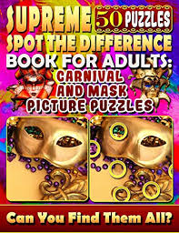 Every item on this page was chosen by a town & country editor. Supreme Spot The Difference Book For Adults Carnival And Mask Picture Puzzles Find The Difference Puzzle Books For Adults Photo Puzzle Hunt By Coldman Lucy New 2019 Greatbookprices