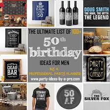 If you have a party coming up for a special. 100 Creative 50th Birthday Ideas For Men By A Professional Event 50th Birthday Men Surprise 50th Birthday Party 50th Birthday Party Themes