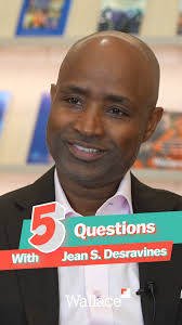 What keeps a leader balanced during busy times? For Wallace’s president  Jean S. Desravines, it’s a combination of daily runs, quality time with  family, and focusing his energy