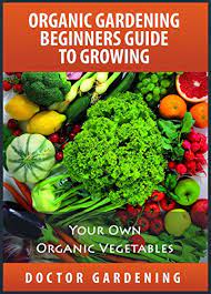 Here you can find free books in the category: Organic Gardening For Beginners Discover The Secrets How To Create Quickly Amazing Organic Garden Step By Step Guide With Pics Organic Gardening Beginners Books Collection Book 1 English Edition Ebook Gardening Doctor