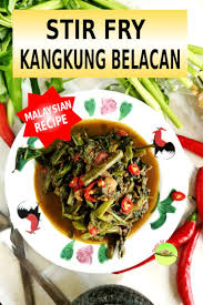 Kalau anda ingin menanamnya, anda beruntung karena kangkung adalah tanaman yang. Kangkung Recipe With Belacan How To Cook In Thirty Minutes
