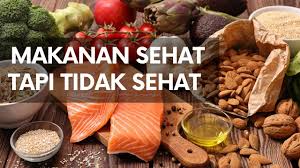 Pengertian makanan sehat adalah makanan yang mengandung banyak gizi yang memang sudah seimbang sesuai dengan menu 4 sehat 5 sempurna. 5 Makanan Sehat Ternyata Tidak Sehat Youtube
