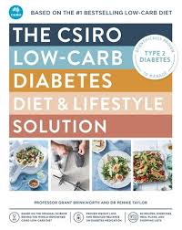 The Csiro Low Carb Diabetes Diet Lifestyle Solution Pan Macmillan Au In 2020 Diabetic Diet Csiro Low Carb Diet Diet Books