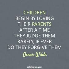 Quotes About Children Leaving Their Parents 22 Quotes