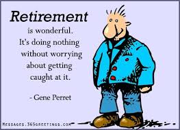 Funny Retirement Quotes Sayings And Wishes 365greetings Com Retirement Quotes Funny Retirement Wishes Retirement Humor When a man retires and time is no longer a matter of urgent importance, his colleagues generally present him with a watch. r.c. funny retirement quotes sayings and