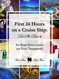 First 24 Hours On A Cruise Ship Do S And Don Ts Honeymoon Cruise Princess Cruise Lines Mediterranean Cruise