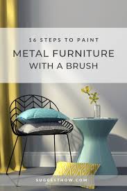How To Paint Metal Furniture With A Brush And Give It A New Look Metallic Painted Furniture Metal Furniture Metallic Paint