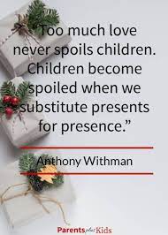 You are your child's emotional coach. 19 Best Positive Parenting Quotes Positive Parenting Quotes Parenting Quotes Spoiled Kids