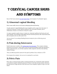 Symptoms of cervical cancer may include: 7 Cervical Cancer Signs And Symptoms By Harshtiwari Issuu