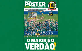 1° campeão mundial, maior campeão brasileiro, copeiro e maior do brasil os gambás e flamenguistas tem inveja de mim e. Revista Poster Do Palmeiras Campeao Paulista 2020 Nas Bancas Nao Perca Lance