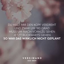 Du Hast Mir Den Kopf Verdreht Und Zwar Um 180 Grad Muss Um Nach Vorn Zu Sehen Jetzt Ruckwarts Gehen So War Das Wirklich Nicht Geplant Kuult Berlin Visual S