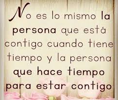 La Persona Que Hace Tiempo Para Estar Contigo Math Words Quotes