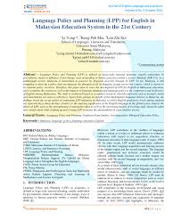 Critical thinking, creativity, collaboration, communication, information literacy, media literacy 21st century skills are 12 abilities that today's students need to succeed in their careers during the information age. Pdf Language Policy And Planning Lpp For English In Malaysian Education System In The 21st Century