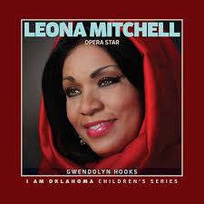 Leona Mitchell: Opera Star by Gwendolyn Hooks
