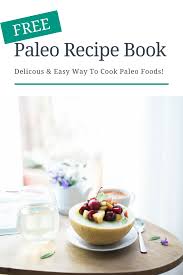 All Recipes Book Free Download Free Recipe Cookbooks Download Cookbook Recipes With Pictures F Delicious Snacks Recipes Free Paleo Recipes Real Food Recipes